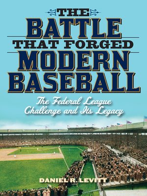 cover image of The Battle that Forged Modern Baseball